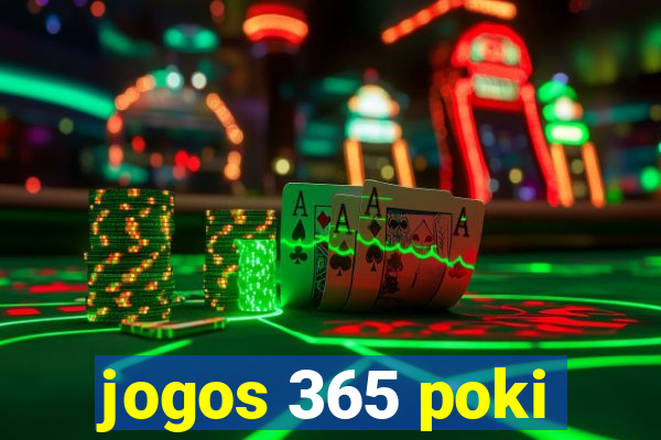 jogos 365 poki